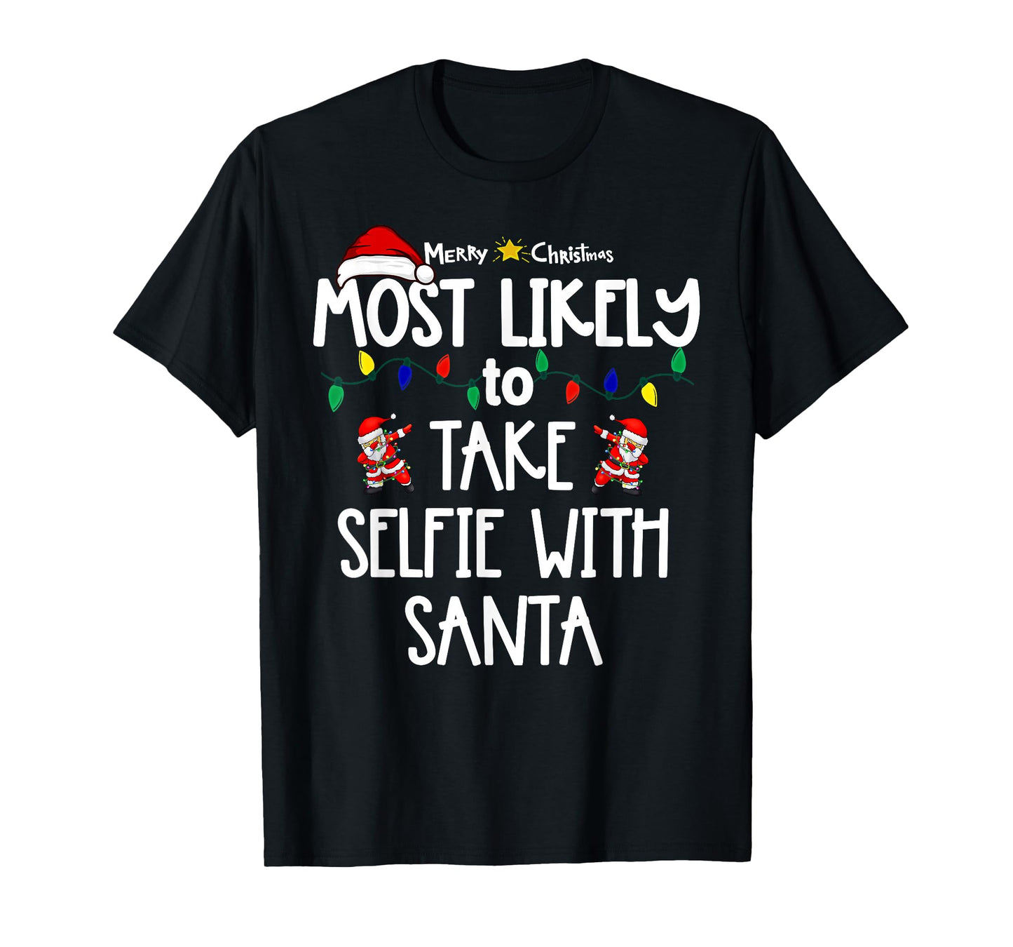 Most Likely to Christmas Shirt Matching Family Pajamas Funny T-Shirt