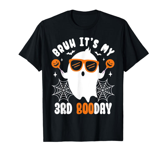 Bruh It's My 3rd Boo Day, Funny Halloween Ghost Boo Birthday T-Shirt