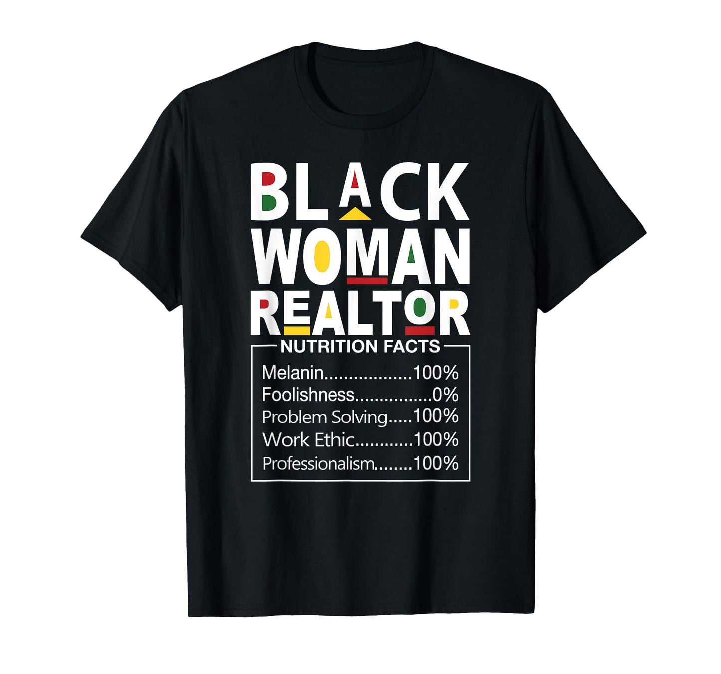 Black Woman Realtor, Black Real Estate Agent Nutrition Facts T-Shirt