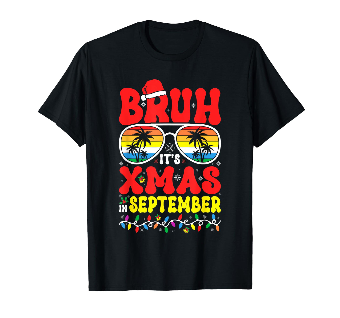 Bruh It's Xmas in September Hawaiian Tropical Santa T-Shirt