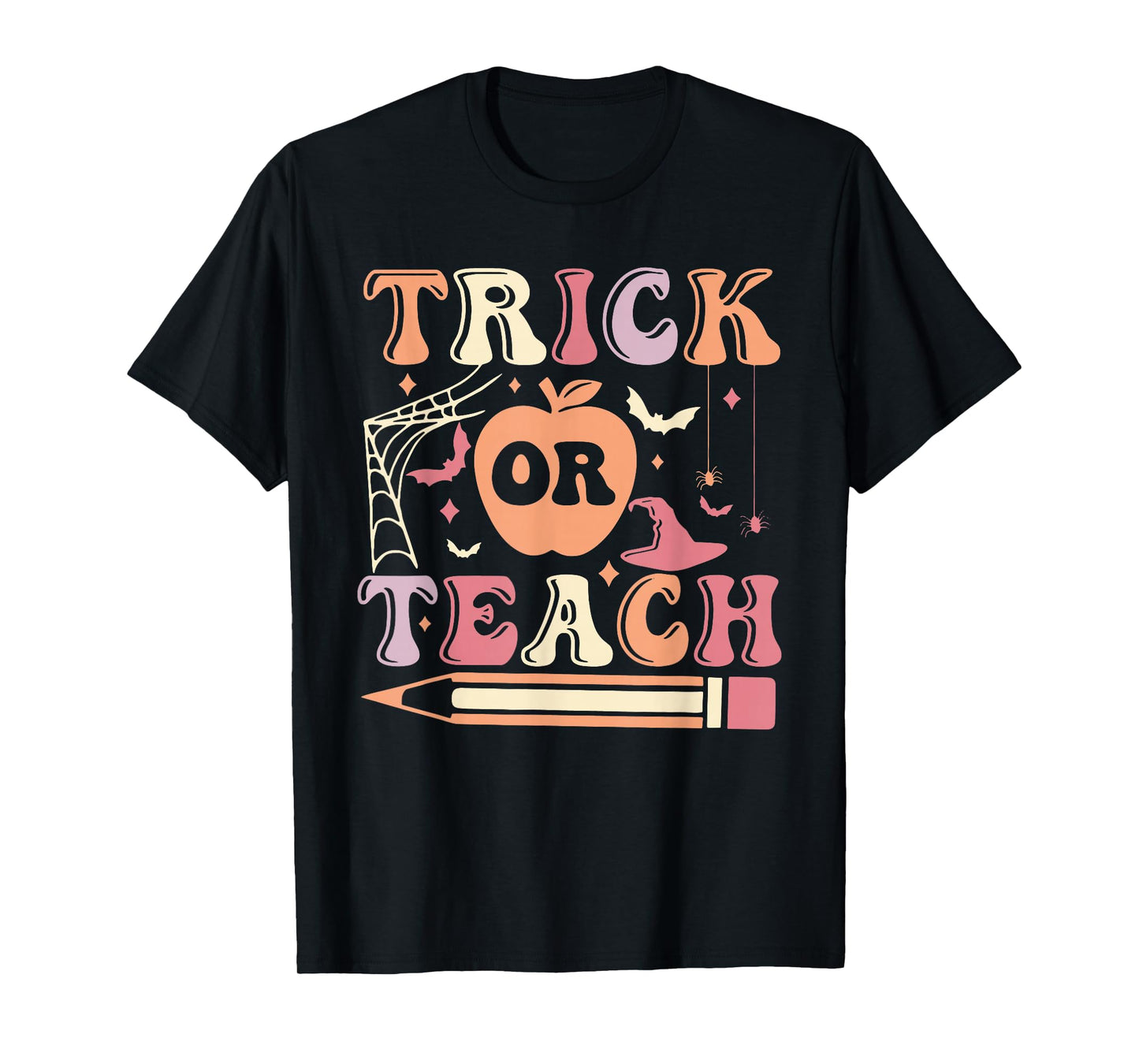Trick or Teach Teacher Halloween T-Shirt