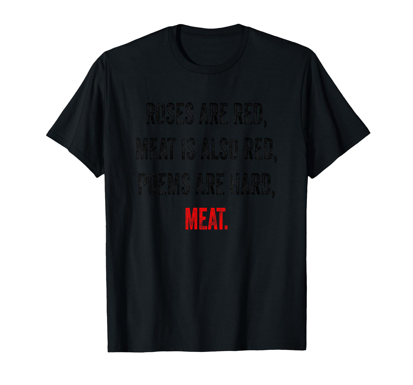 Funny Meat Eater Quote Meme Carnivore T-Shirt