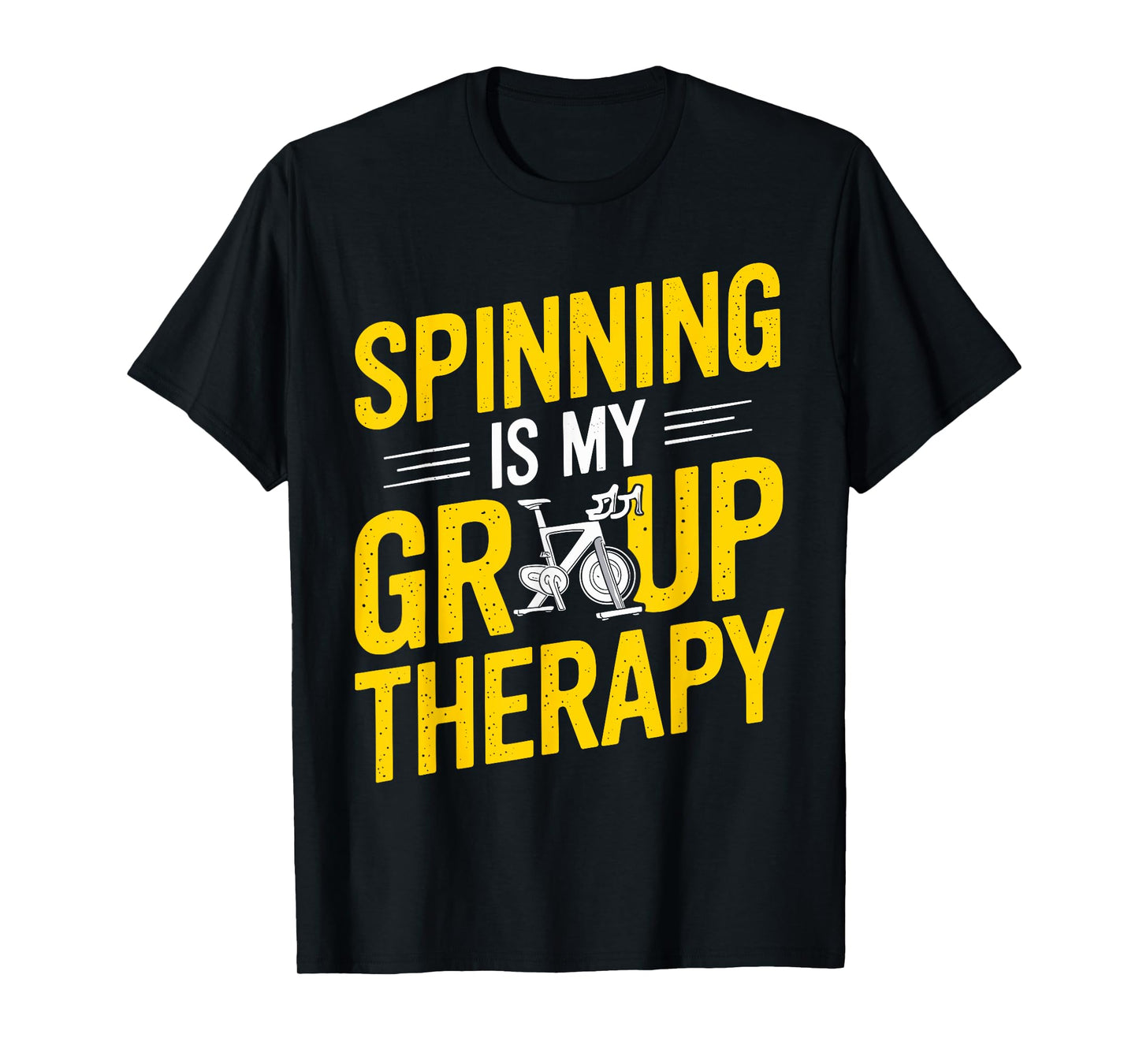 Spinning Is My Group Therapy Spin Class T Shirt Gym T-Shirt