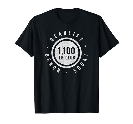 1,100lb Club Powerlifting Gym Elite Strength Workout Novelty T-Shirt
