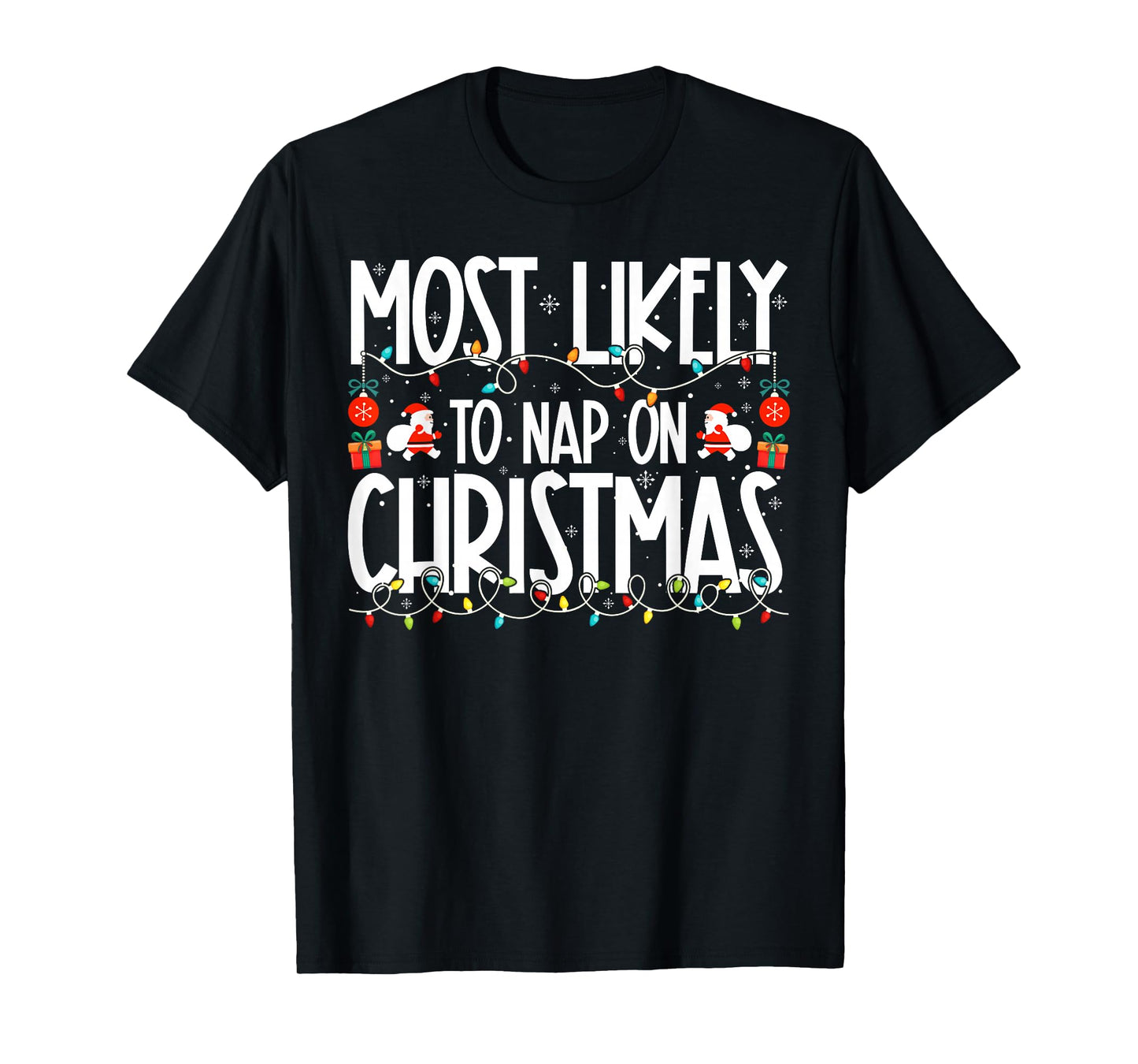 Most Likely to Nap On Christmas Family Christmas T-Shirt