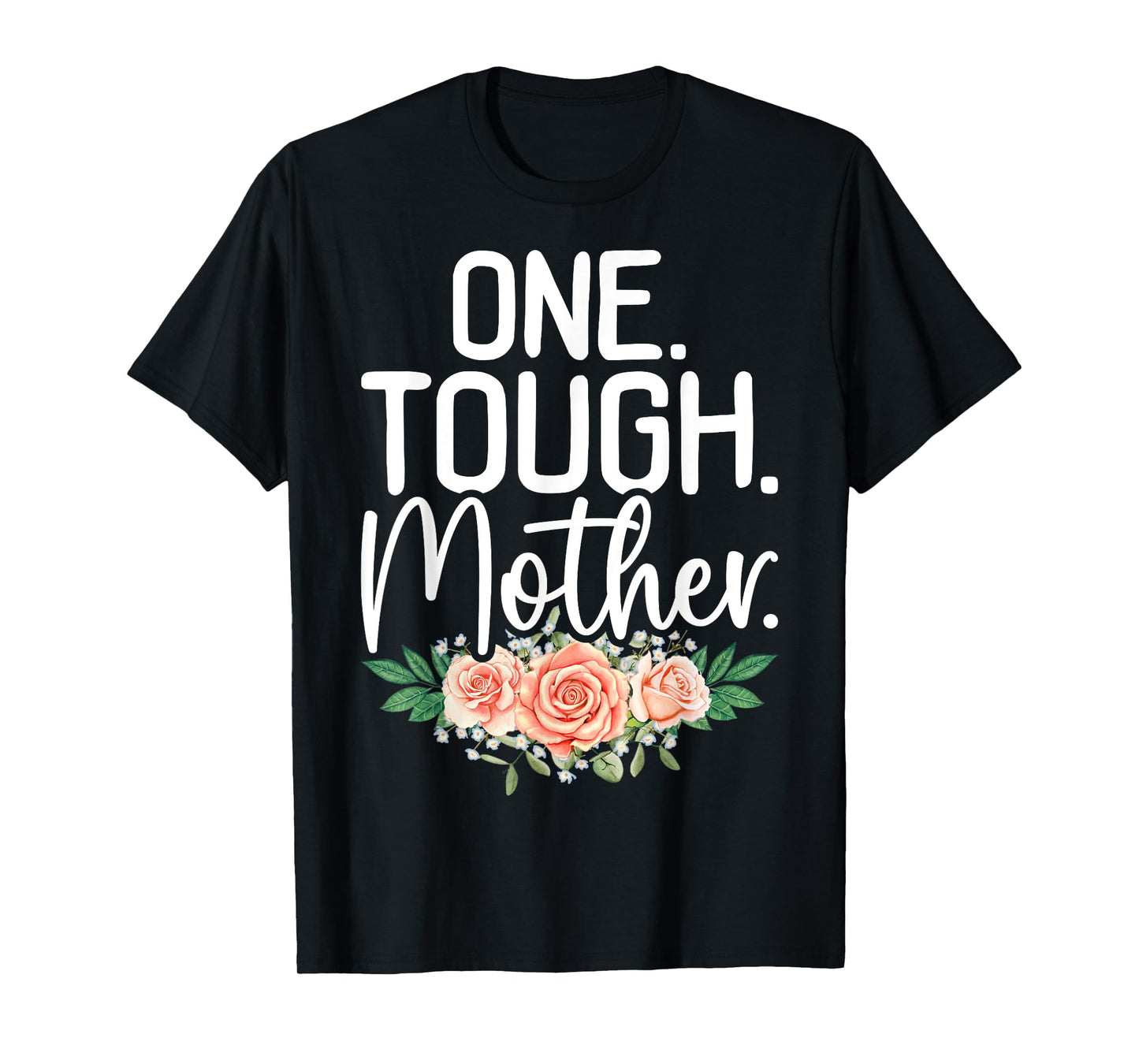 One Tough Mother Strong Mama Cute Retro Mom Mother's Day T-Shirt