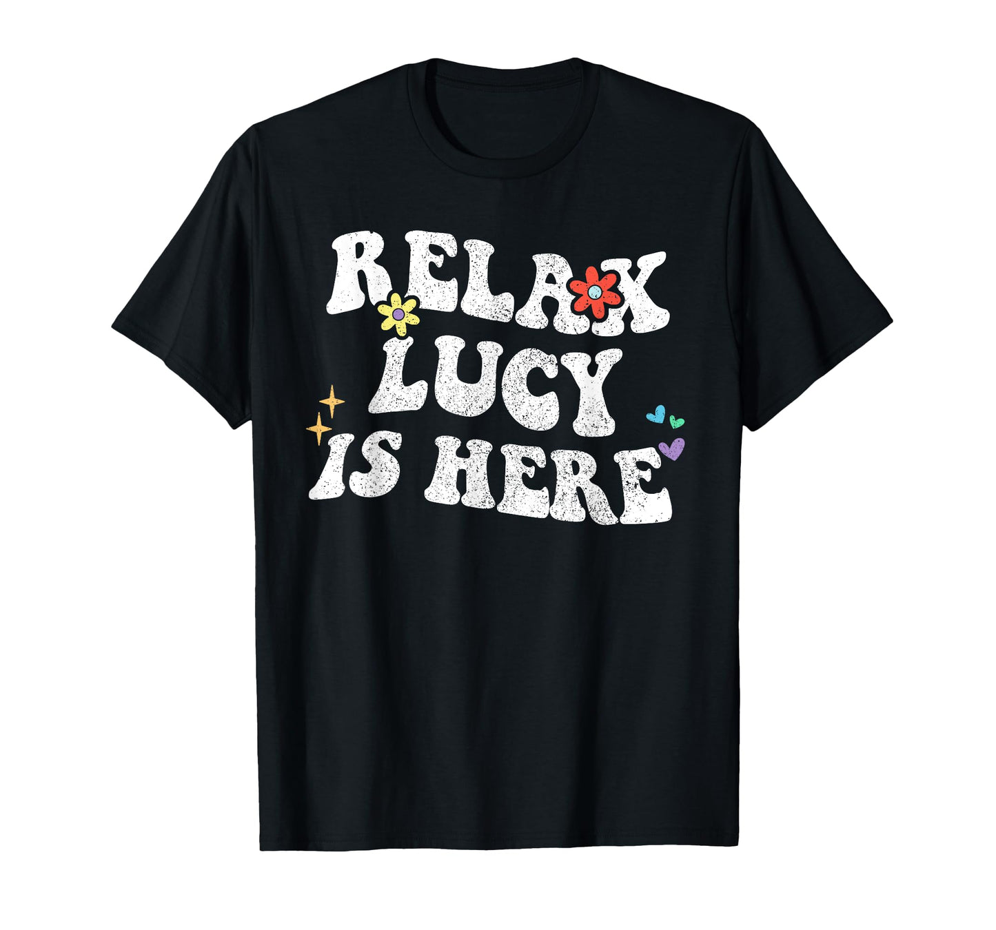Retro Groovy Relax LUCY Is Here Funny Mother's Day Name T-Shirt