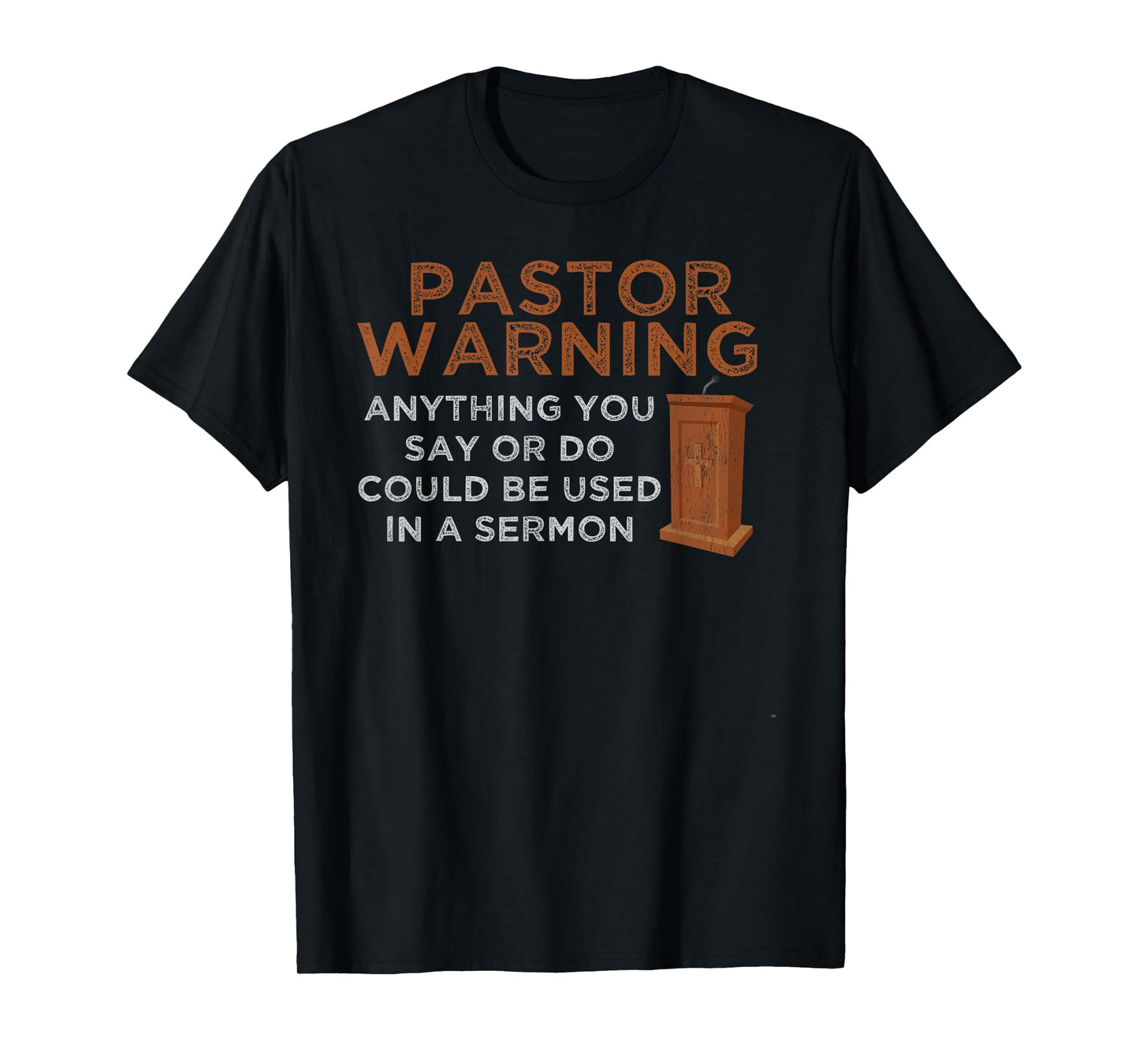 Funny Pastor Warning - Fun Pastor Sermon Gift - Preacher T-Shirt