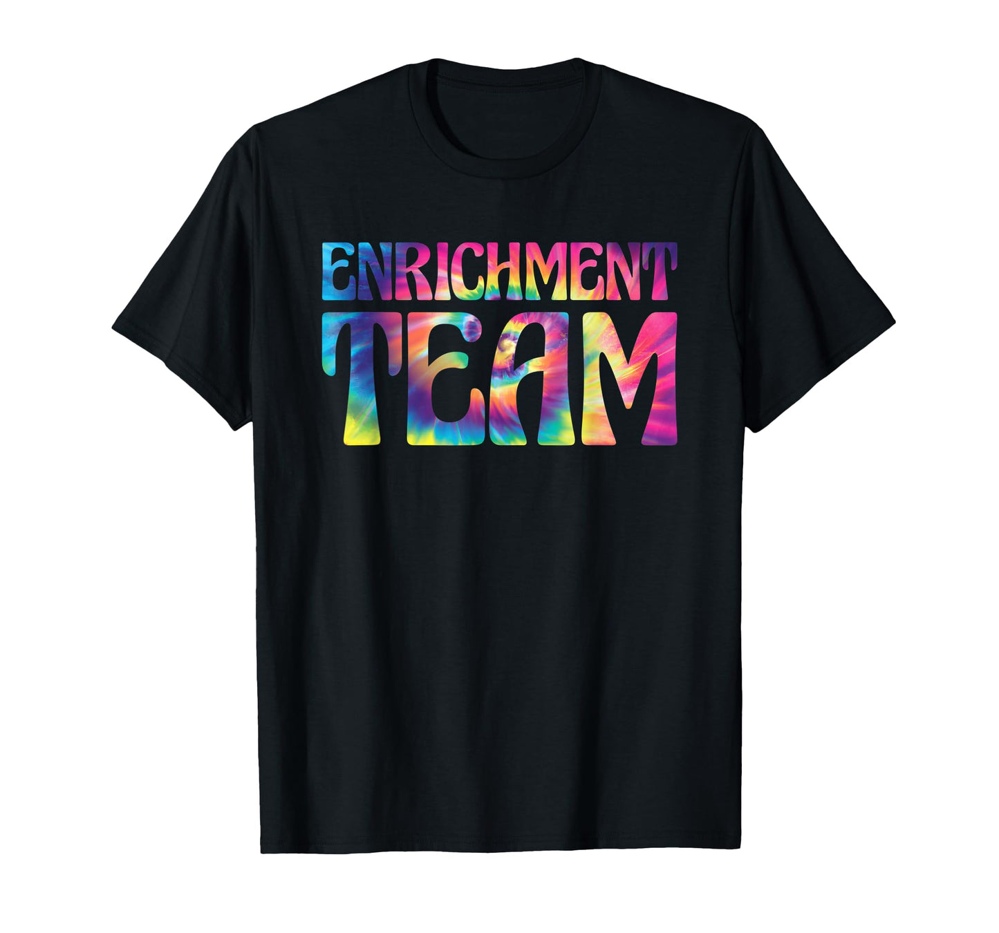 Enrichment Educator Tie-Dye Enrichment Team T-Shirt