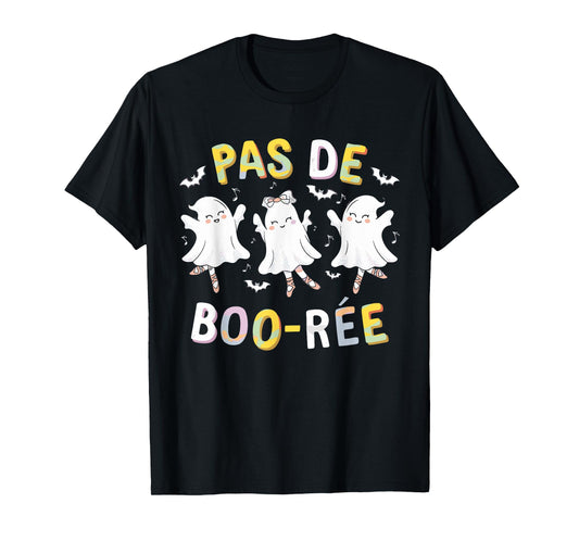 Pas de BOO-rée Ghost Ballet Dancer Halloween Dance Teacher T-Shirt