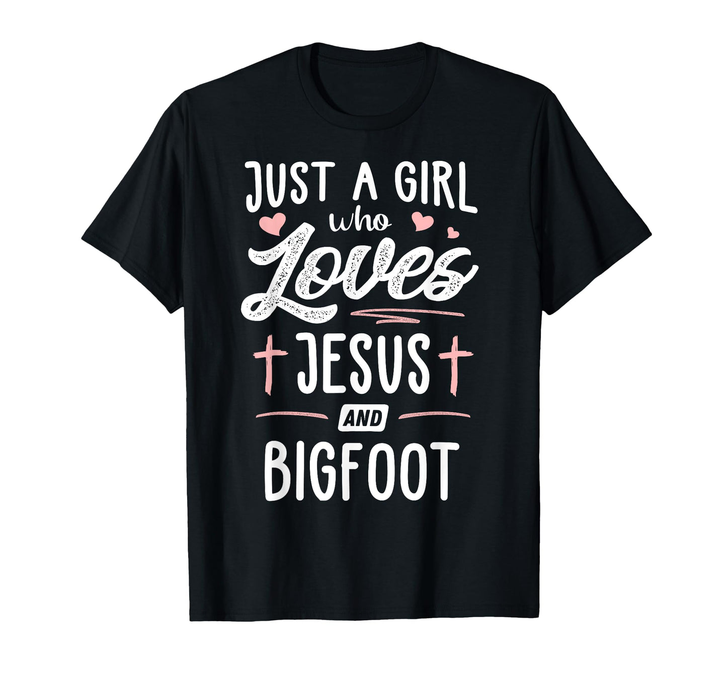 Just A Girl Who Loves Jesus And Bigfoot Gift Women T-Shirt