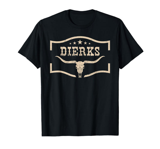 Dierks Cowboy Wild West Personalized, Dierks Birthday Idea T-Shirt