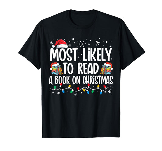 Most Likely To Read A Book On Christmas Matching Family T-Shirt
