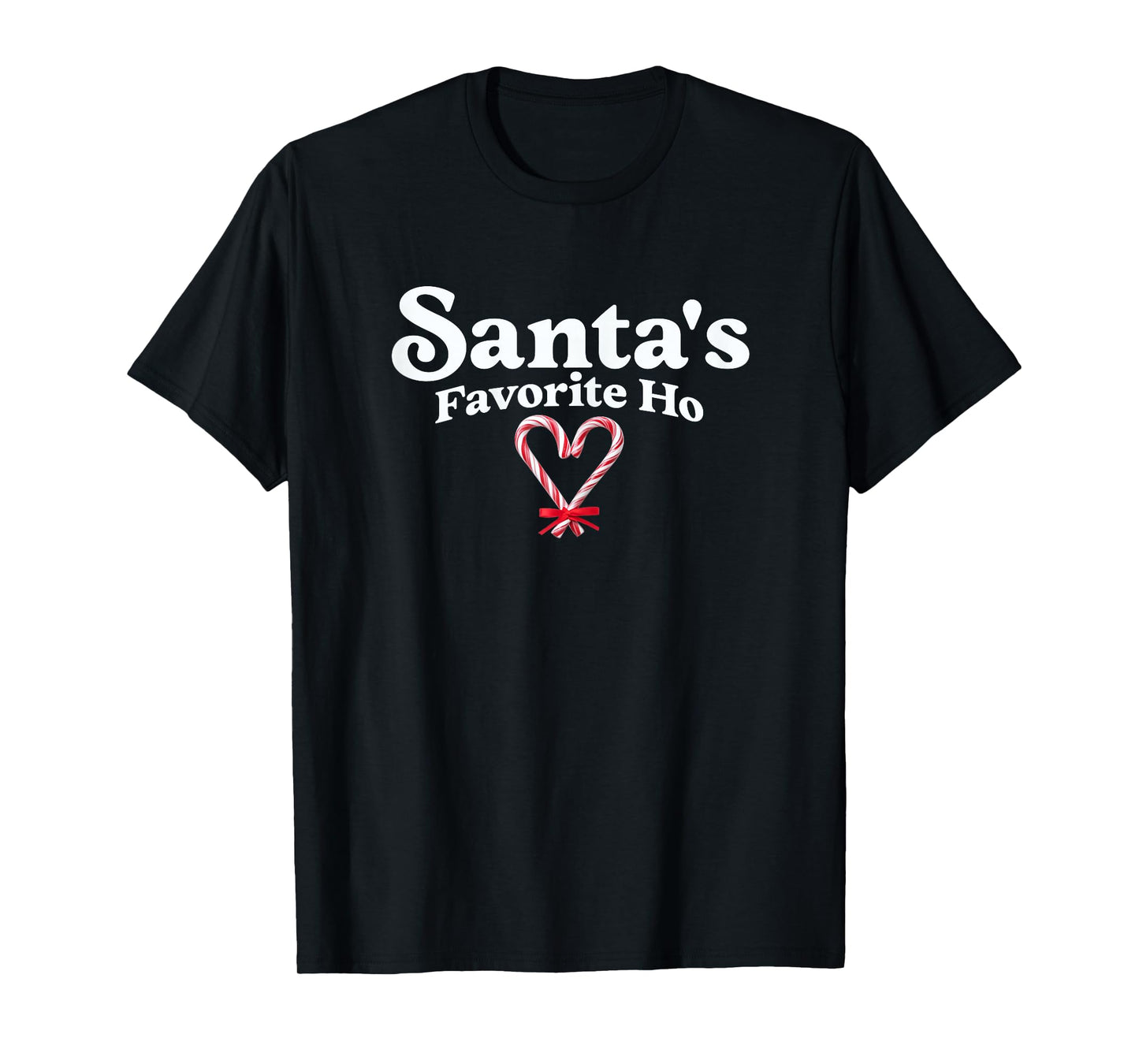 Santa's Favorite Ho Funny Adult Joke Humor Candy Cane Tee T-Shirt