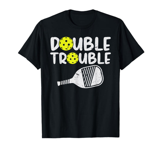 Double Pickleball Trouble Pickleball Men Women Pickleball T-Shirt