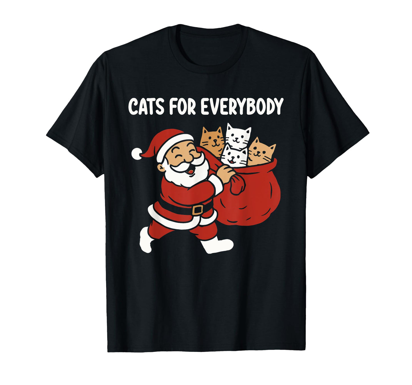 Cats for Everybody Christmas cat Themed Santa Claus T-Shirt