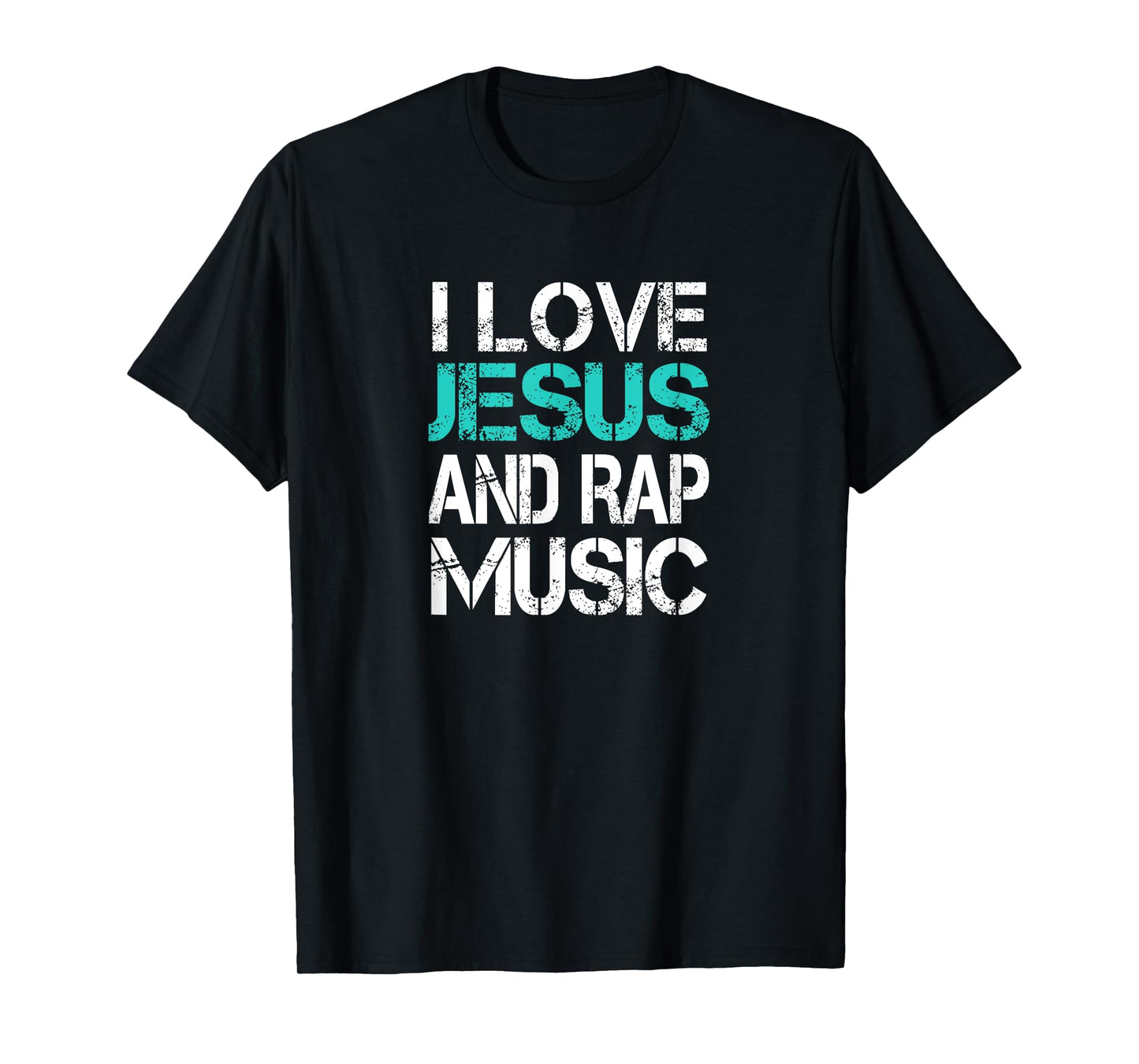 I Love Jesus and Rap Music God Meme Modern Christian Church T-Shirt