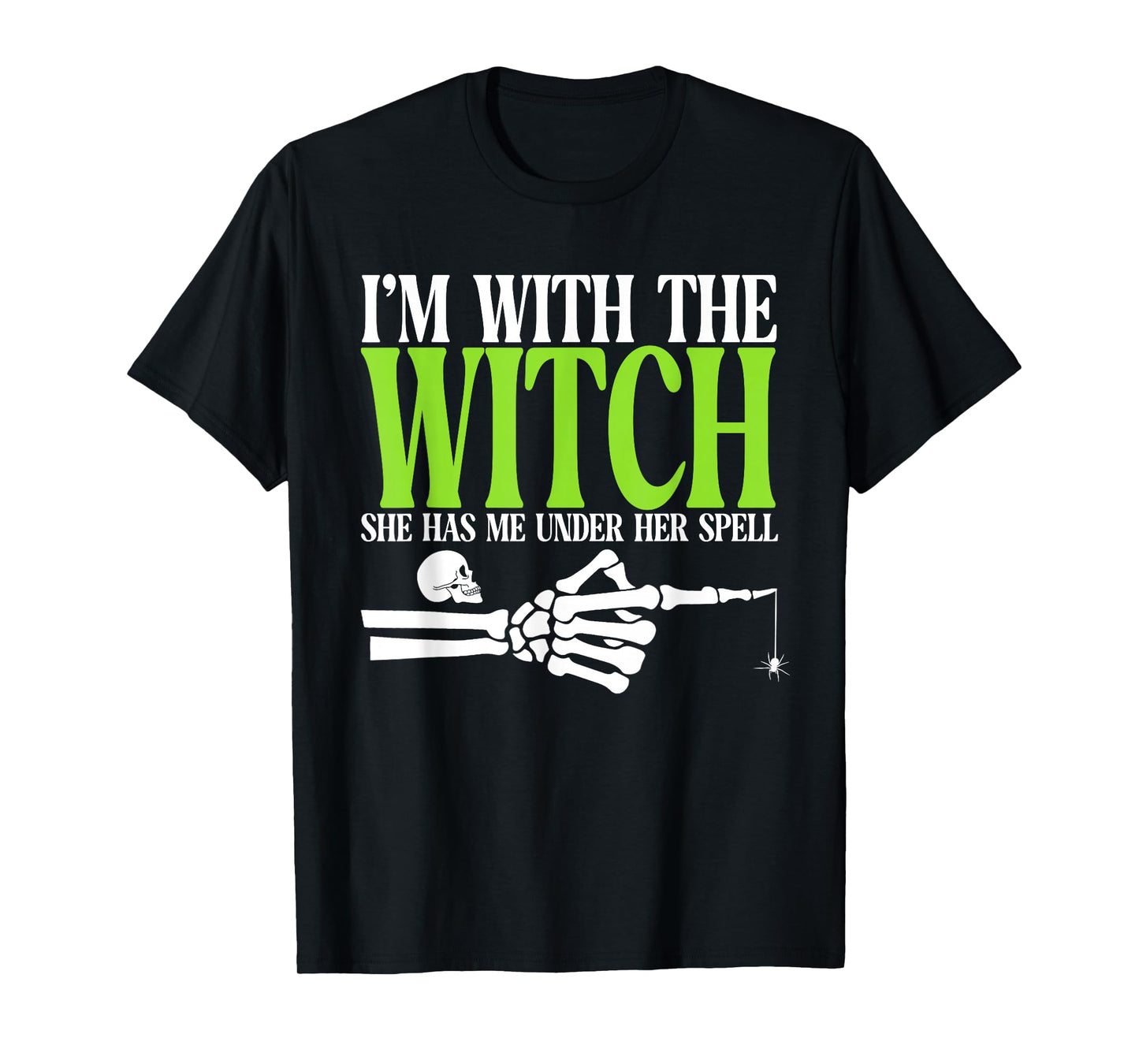 I'm with The Witch Funny Halloween Couple Costume Party T-Shirt