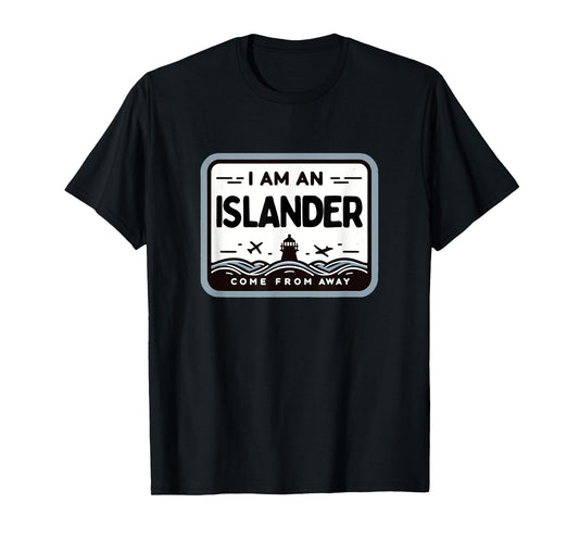 I Am An Islander Come From Away Newfoundland Musical Theatre T-Shirt