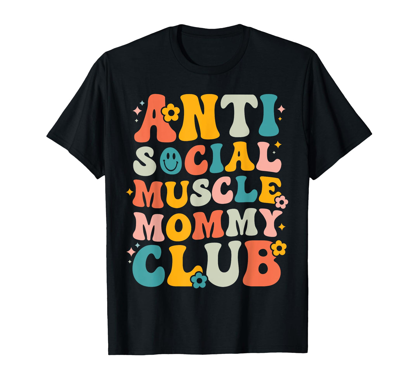 Anti Social Muscle Mommy Club Groovy Pump Cover Funny T-Shirt