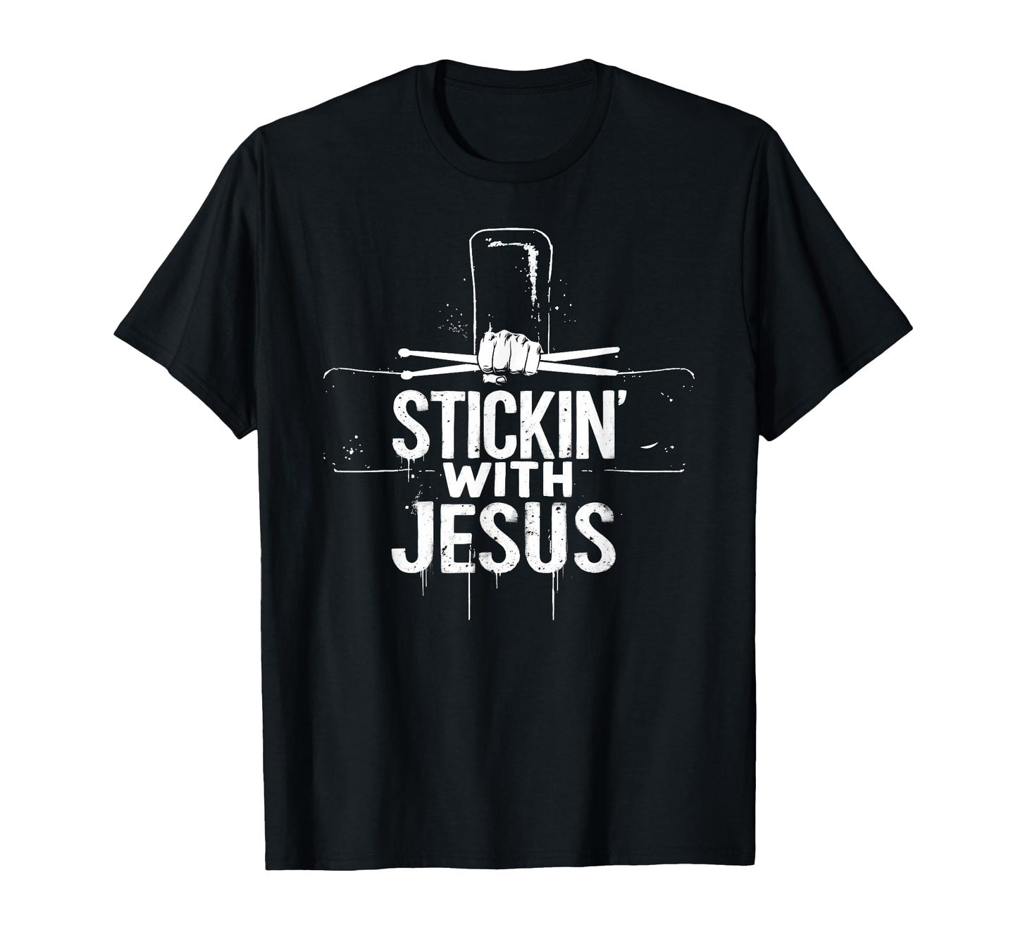 Stickin' With Jesus Drumming Lover Drums Drummer Christian T-Shirt