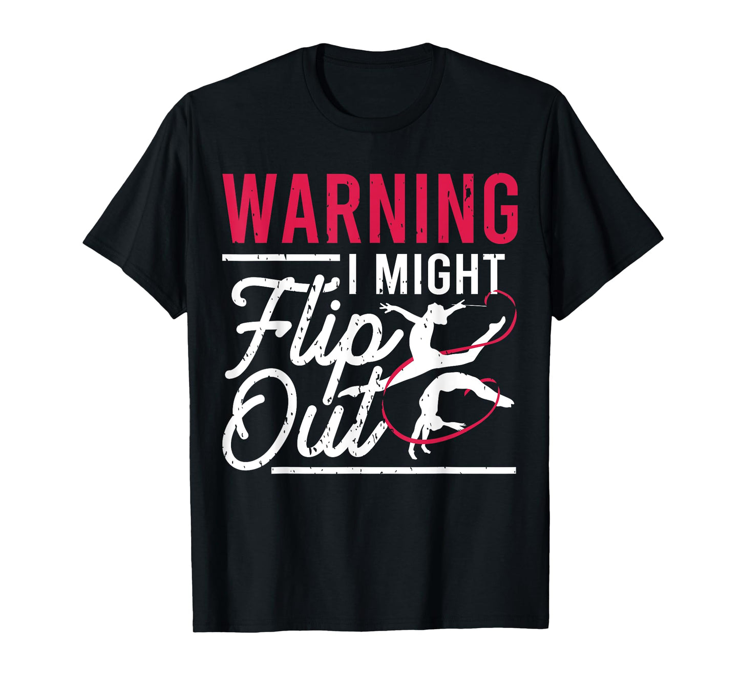 Warning I Might Flip Out Funny Gymnast Gymnastics Pun Outfit T-Shirt