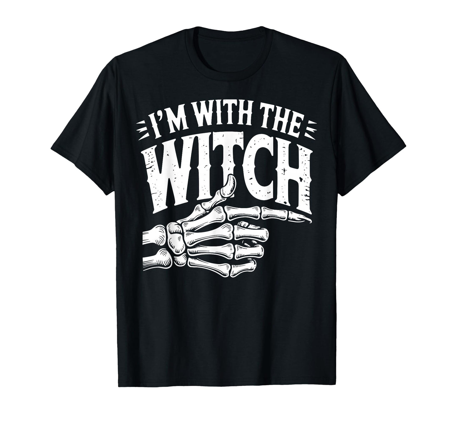 I'm with The Witch T-Shirt