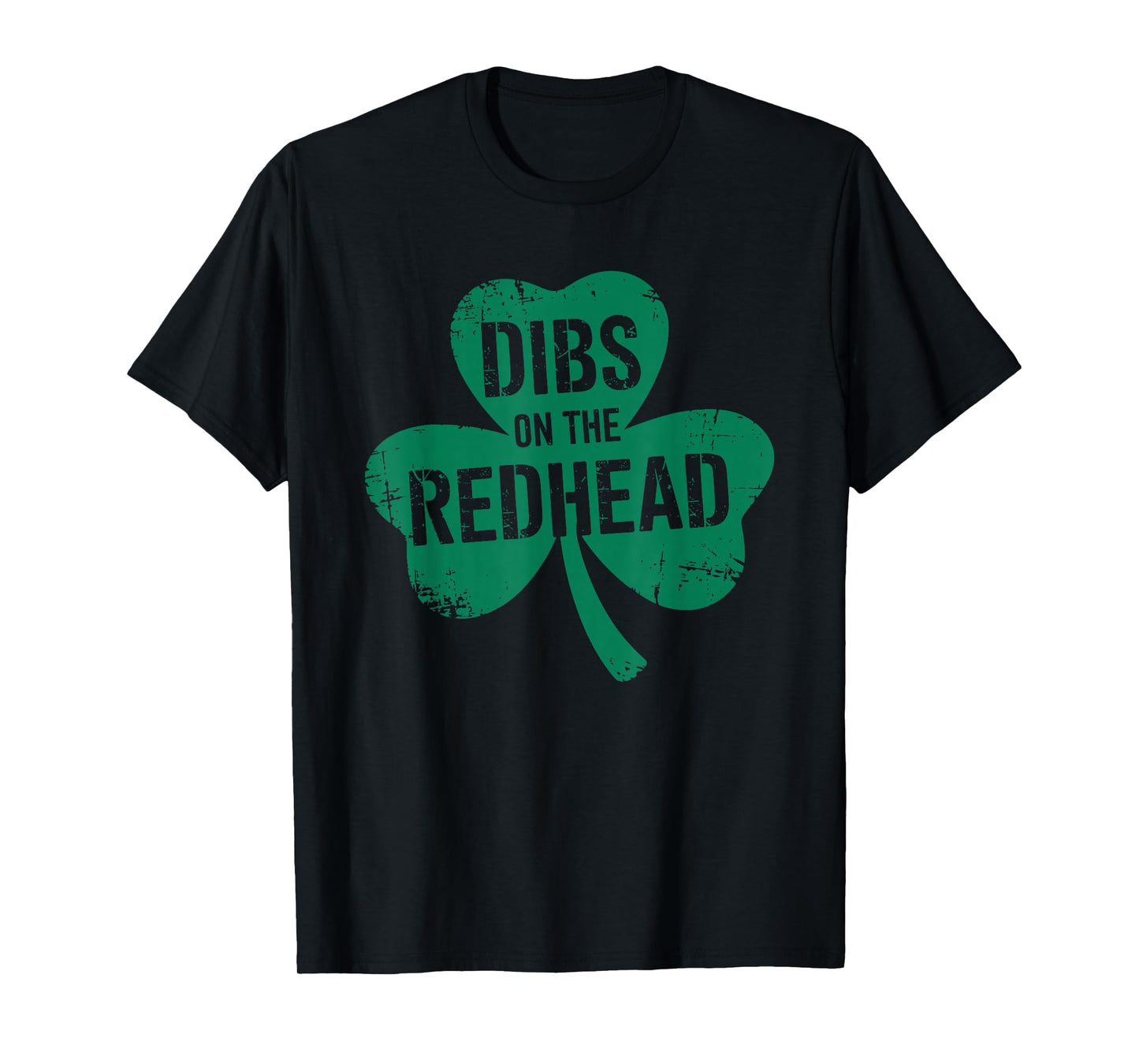Dibs on the Redhead Funny Shamrock St. Patrick's Day T-Shirt