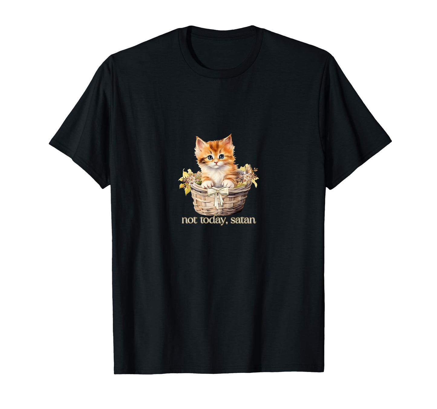 Not Today Satan Kitten T-Shirt