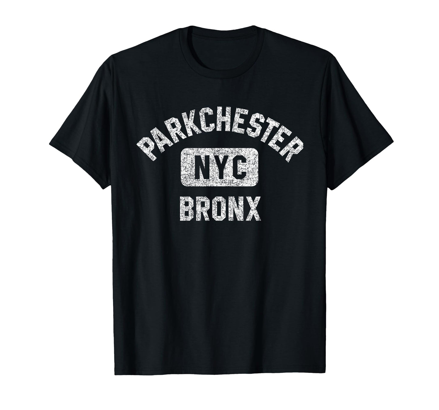 Parkchester Bronx NYC Gym Style Distressed White Print T-Shirt