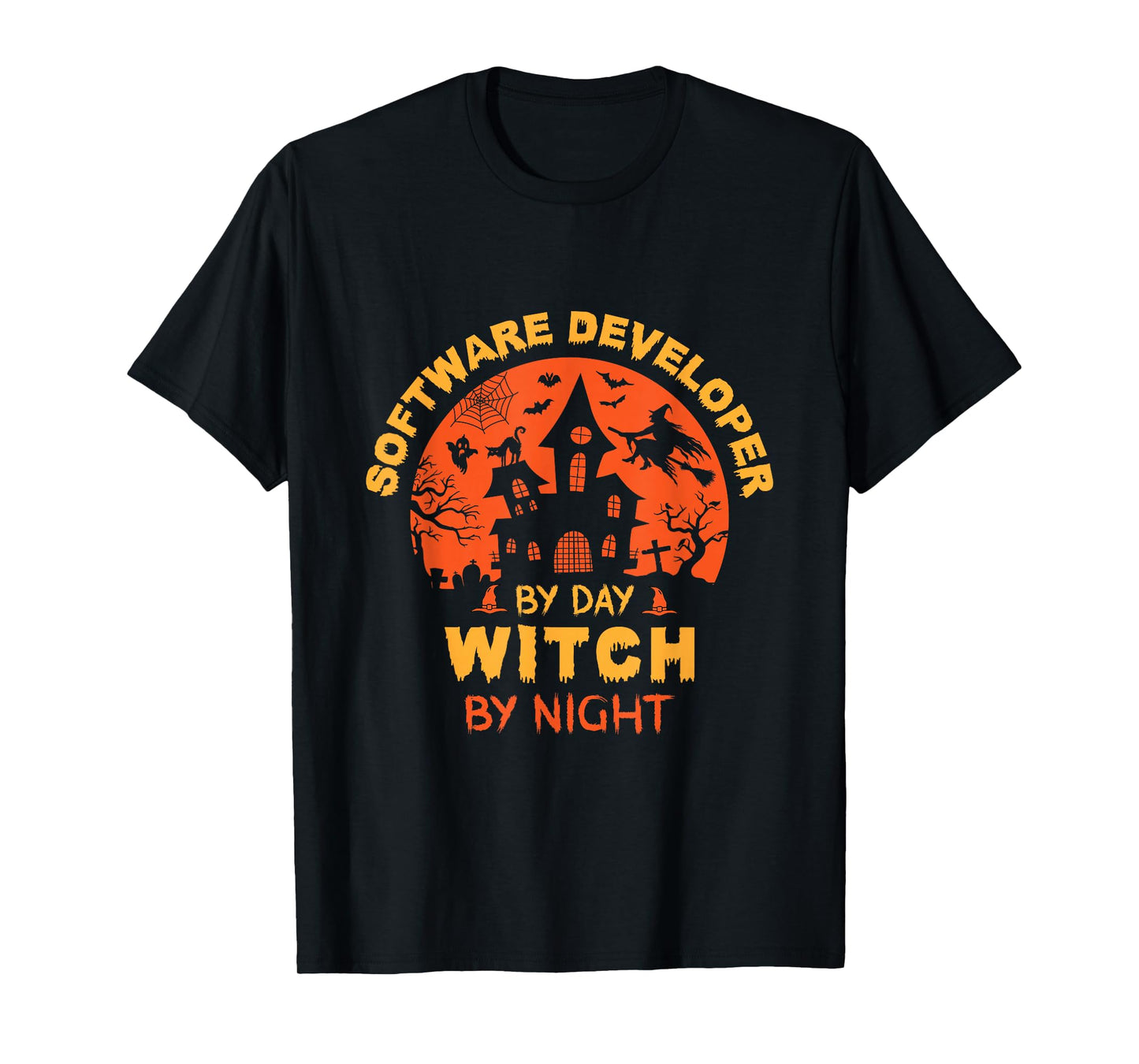 Software Developer by Day Witch by Night Funny Halloween T-Shirt