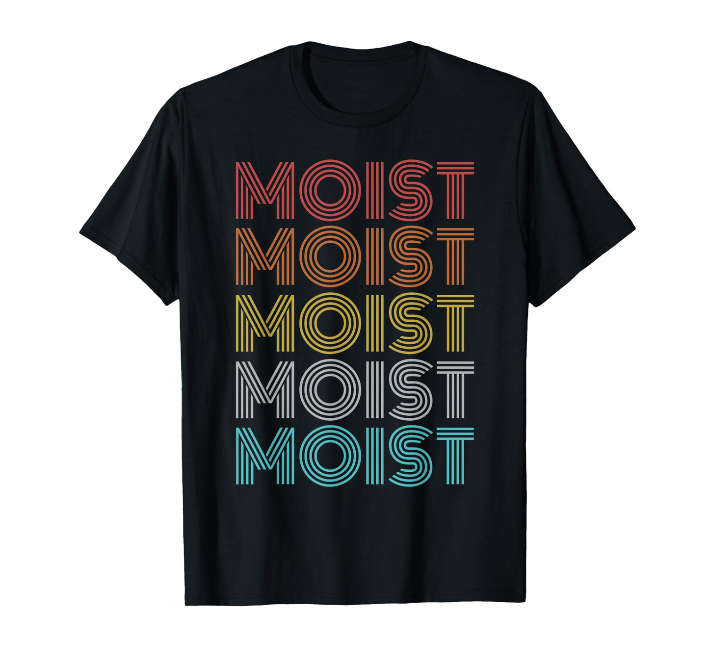 Retro Vintage Moist T-Shirt
