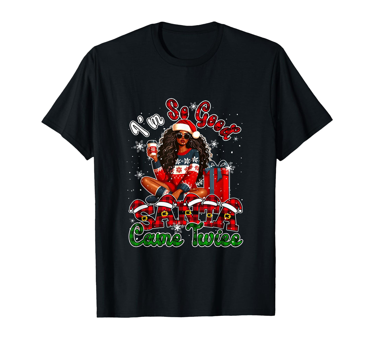 Funny Joke Santa Came Xmas Santa Afro Girl Drinking Coffee T-Shirt