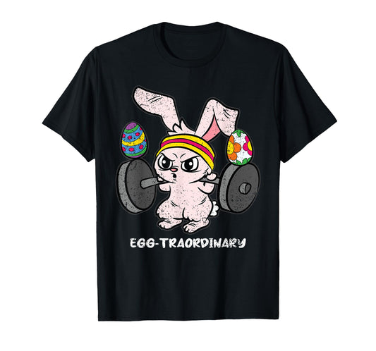 Egg-Traordinary Bunny Weight Lifting Easter Cute Gym Workout T-Shirt