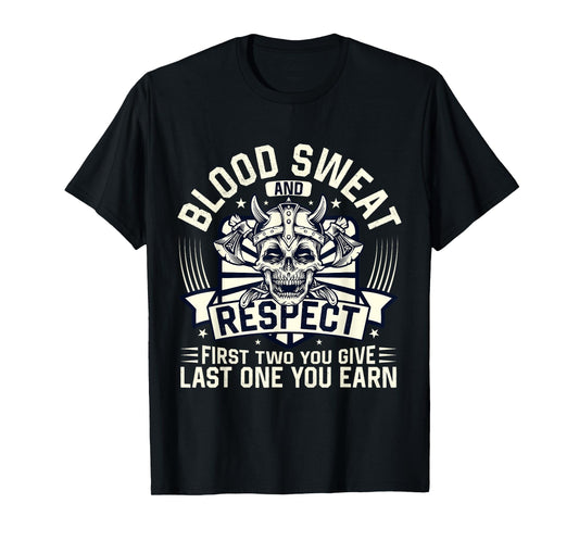 Blood Sweat Respect Powerlifting Fitness Gym Weightlifting T-Shirt