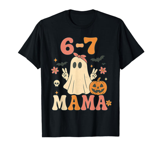 67 Mama Ghost Halloween Groovy Retro Six Seven Mom Funny T-Shirt