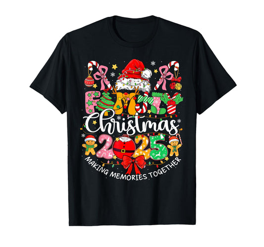 Family Matching Christmas 2025 Making Memories Together T-Shirt