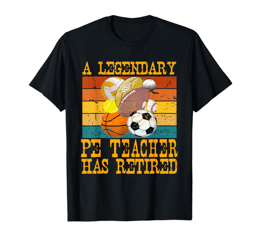 Legendary PE Teacher Has Retired Retro Retirement Party T-Shirt