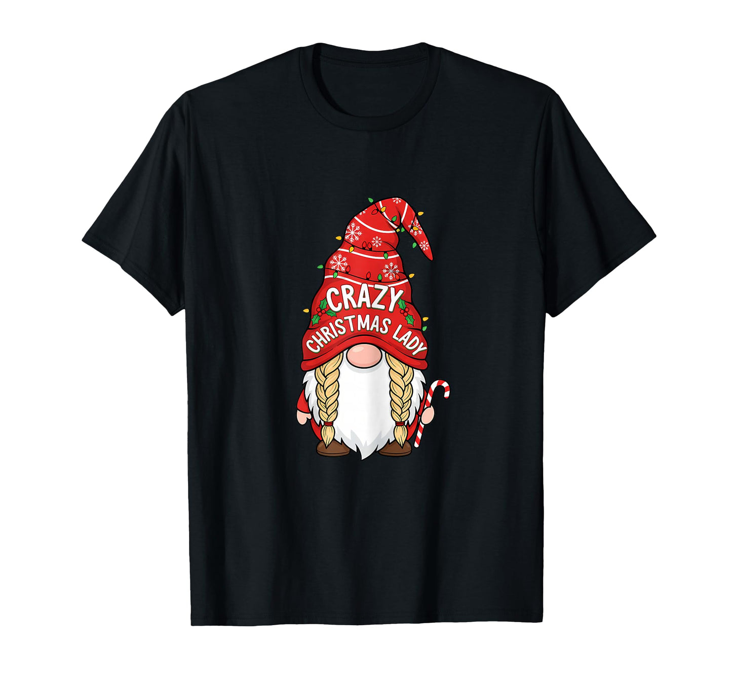 Crazy Christmas Lady Gnome Funny Holiday Design for Women T-Shirt