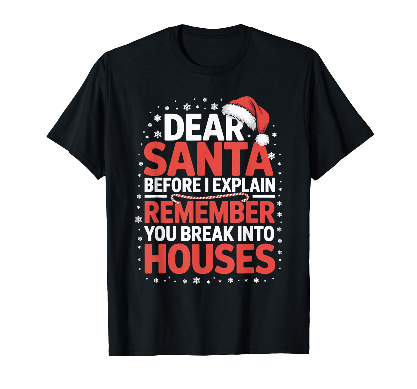 Funny Christmas Humor Xmas Pajama for Men Women Kids T-Shirt