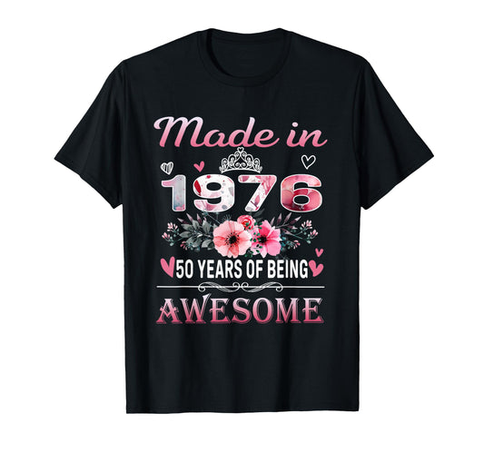 50th Birthday Made in 1976 50 Years of Being Awesome Floral T-Shirt