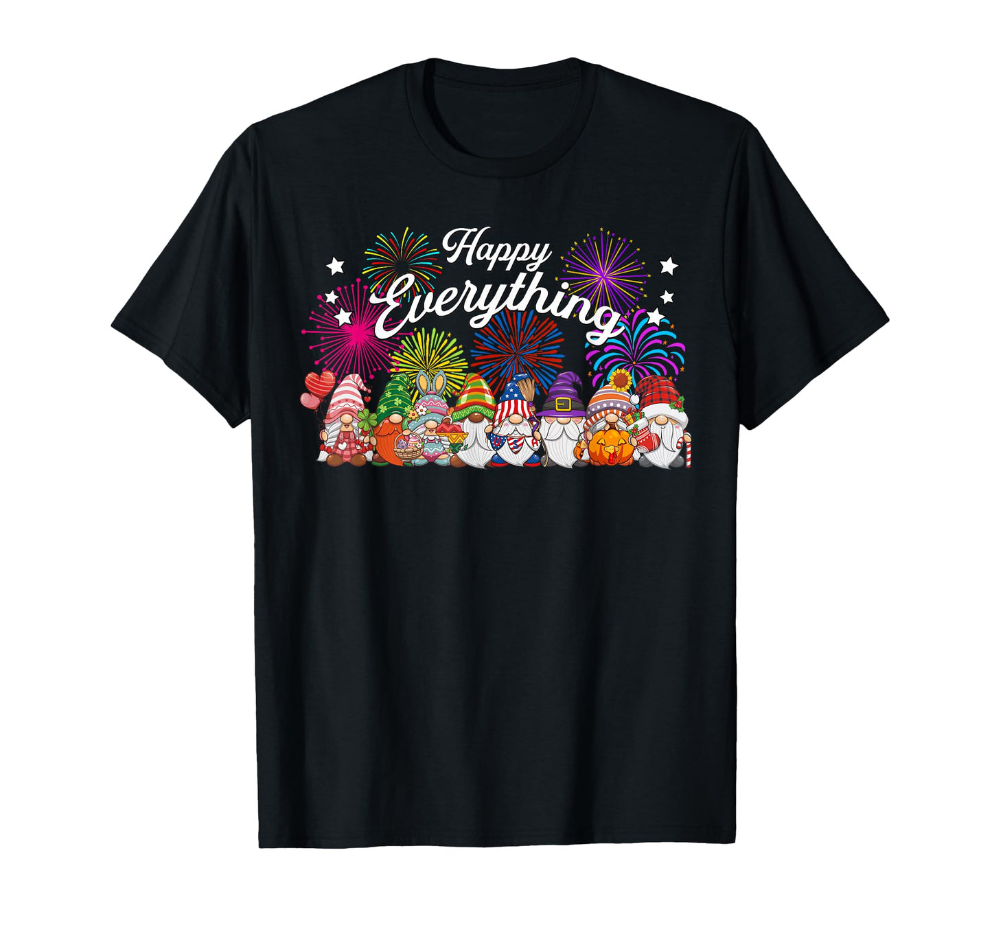 Happy Everything Gnomes for All Year Every Holiday Seasons T-Shirt