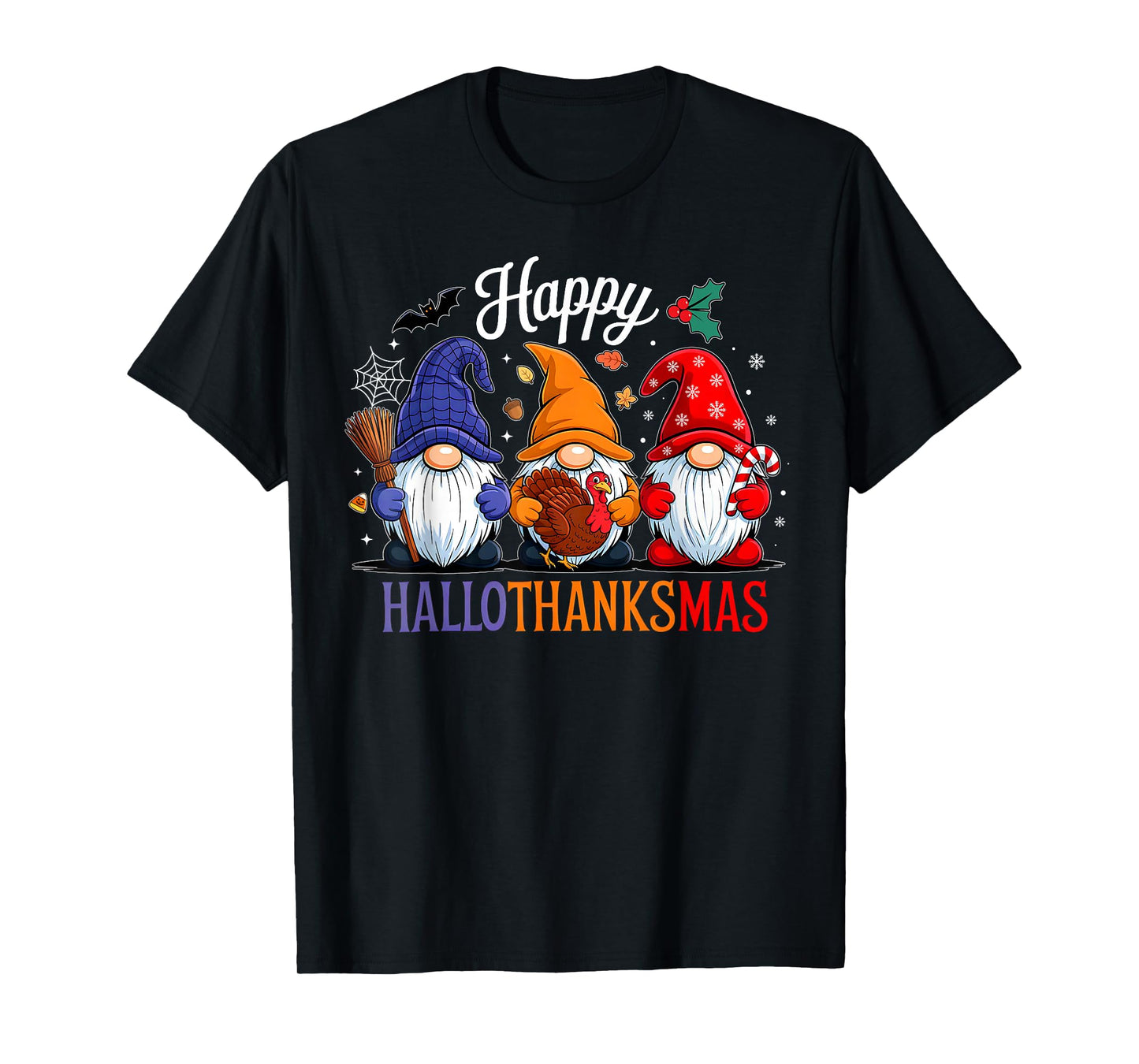 Halloween Thanksgiving Christmas Happy HalloThanksMas Gnomes T-Shirt