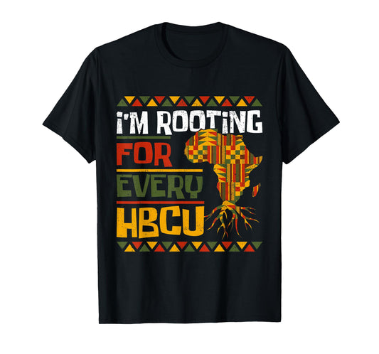 African Historical Black College I'm Rooting For Every HBCU T-Shirt