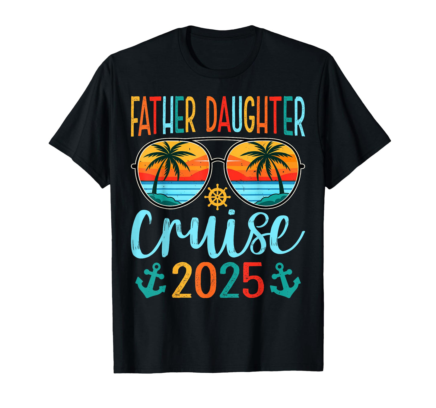 Cruising Lover Father Daughter Cruise Vacation 2025 Gifts T-Shirt