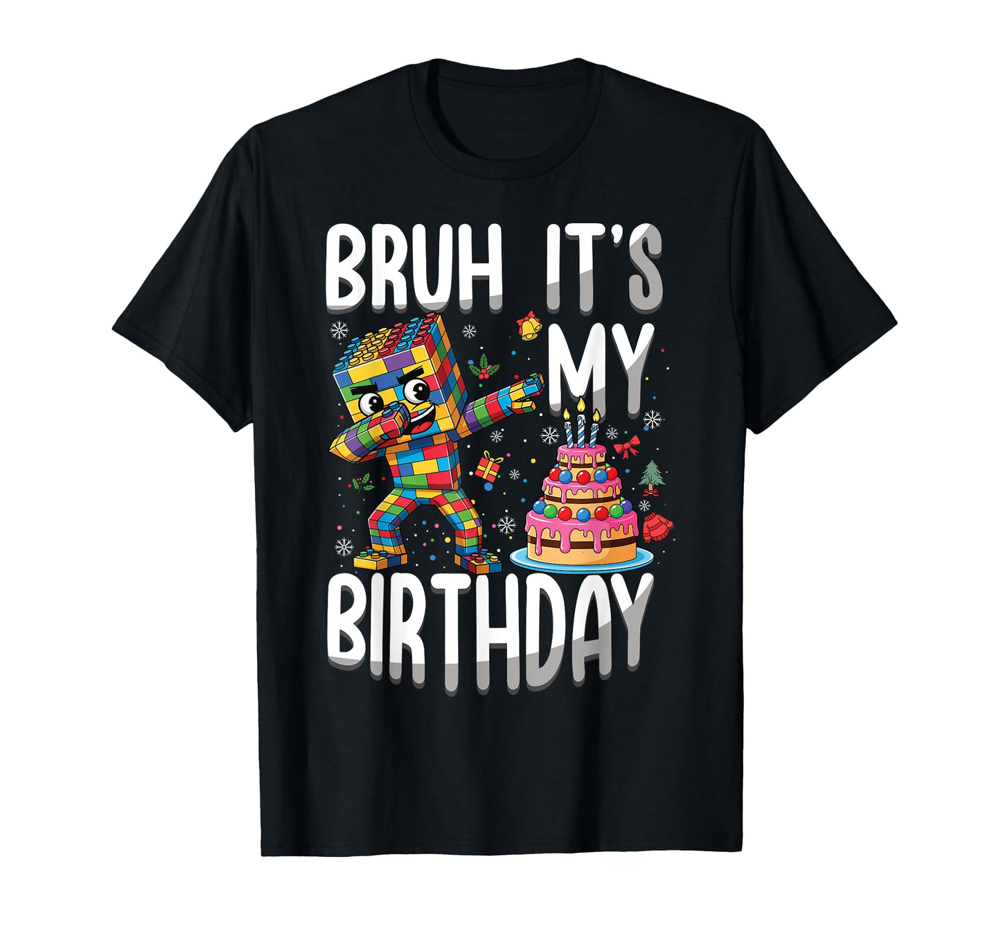 Bruh It's My Birthday Building Brick Builder Master Builder T-Shirt