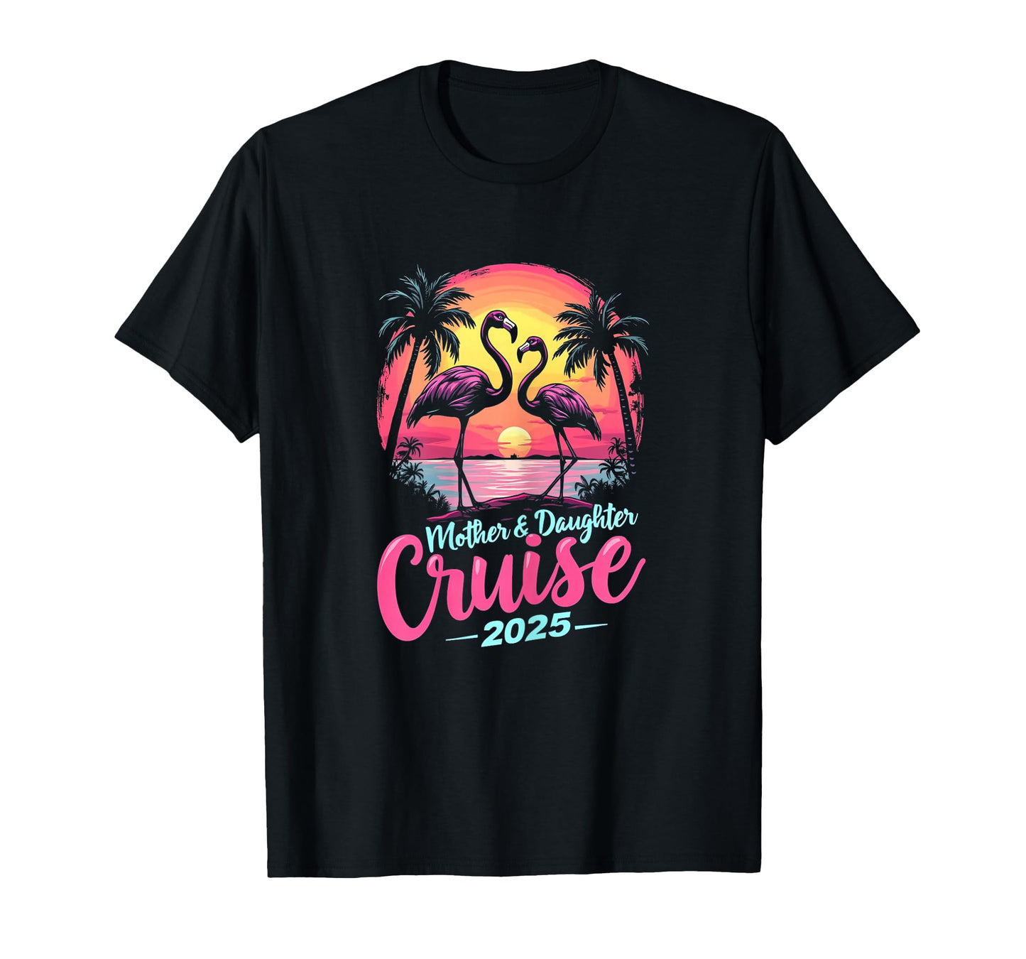 Mother And Daughter Cruise 2025 Mom Daughter Cruise Trip T-Shirt