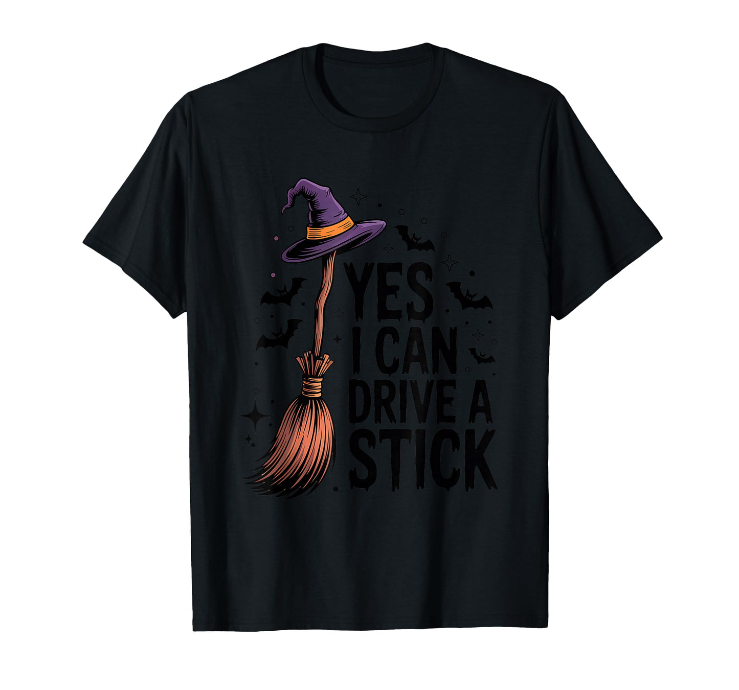 Women Yes I Can Drive a Stick Funny Halloween Witch Broom T-Shirt