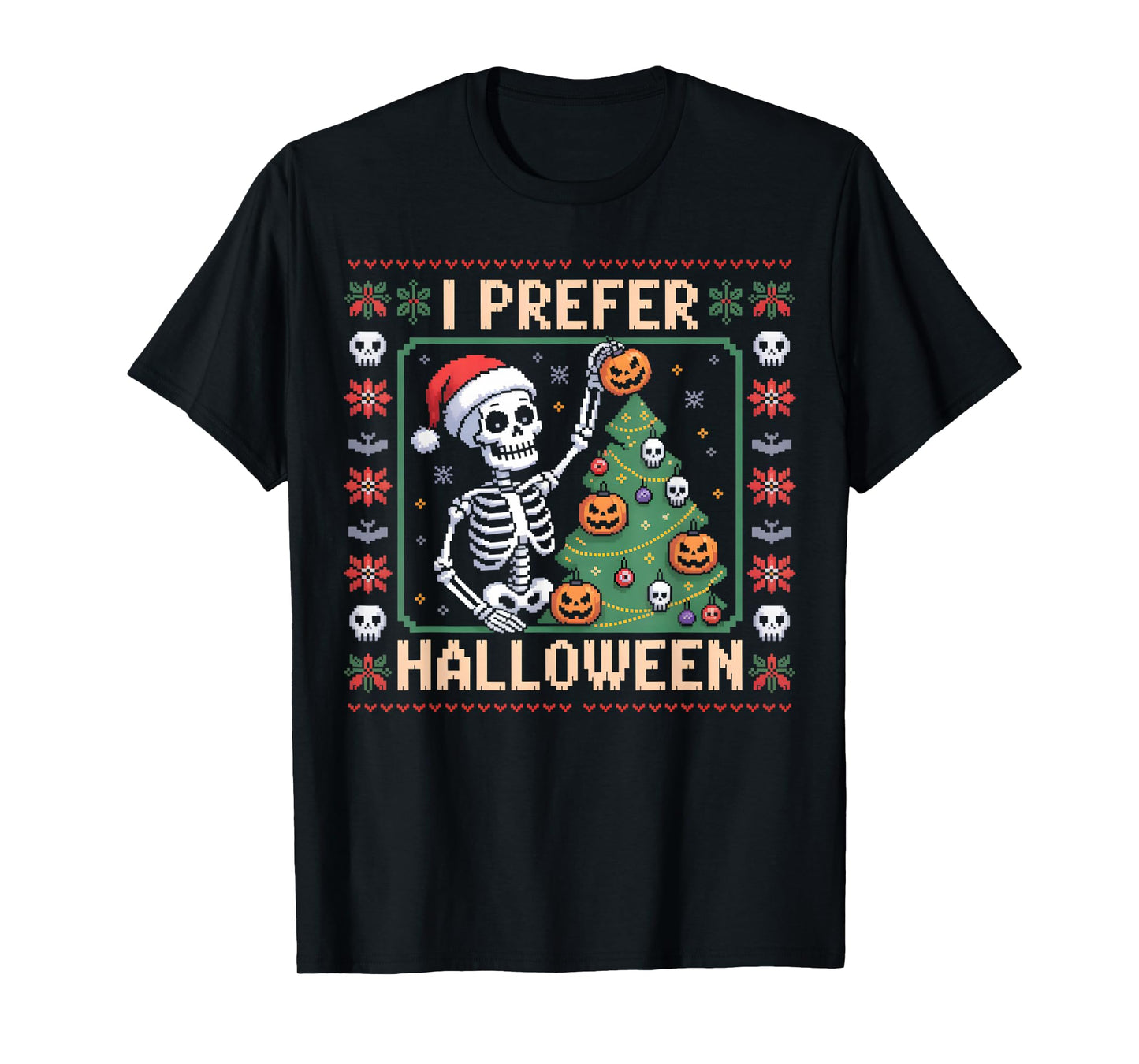 I Prefer Halloween Tree Skeleton Christmas Women Men Kids T-Shirt