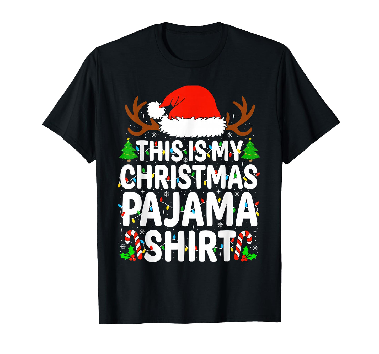 This is My Christmas Pajama Shirt Funny Xmas Matching Family T-Shirt